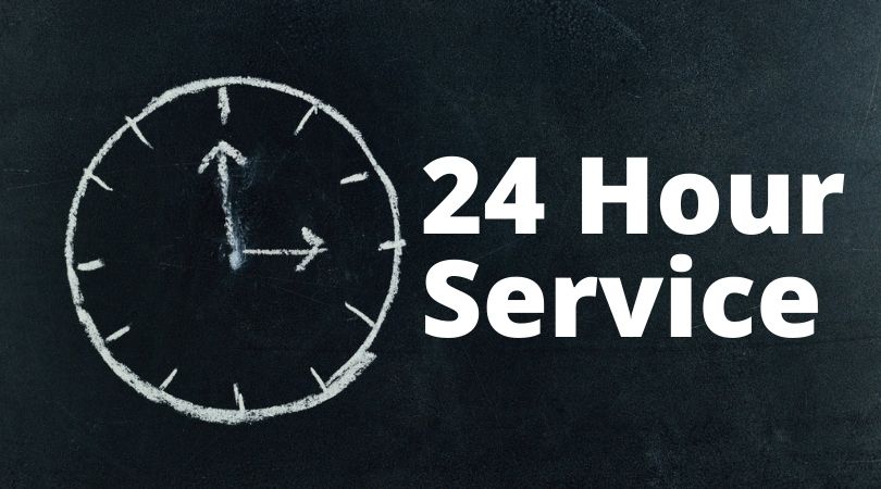 ​24 Hour Service